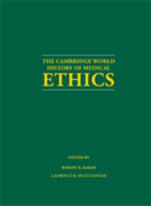 Cambridge World History of Medical Ethics