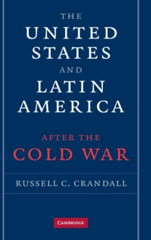 United States and Latin America after the Cold War