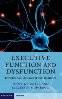 Executive Function and Dysfunction
