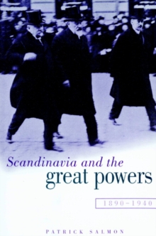 Scandinavia and the Great Powers 1890-1940