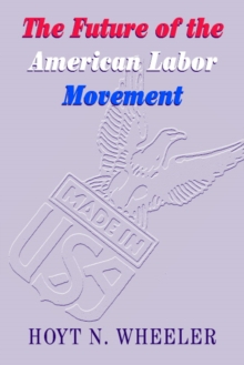 Future of the American Labor Movement