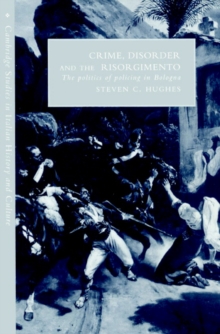 Image for Crime, Disorder, and the Risorgimento