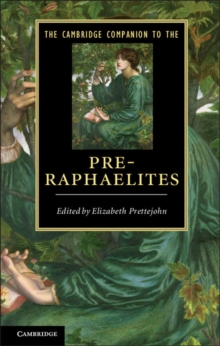 Cambridge Companion to the Pre-Raphaelites