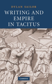 Writing and Empire in Tacitus
