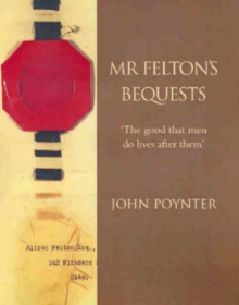 Image for Mr Felton's Bequests