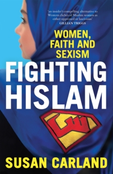 Image for Fighting Hislam  : women, faith and sexism
