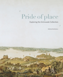 Image for Pride of Place : Exploring the Grimwade Collection