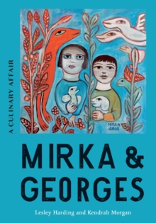 Image for Mirka & Georges : A Culinary Affair