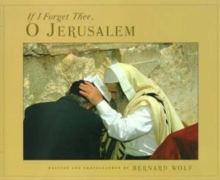 Image for If I Forget Thee, O Jerusalem
