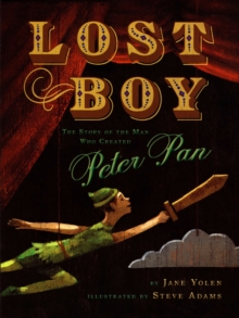 Image for Lost Boy: the Story of the Man Who Created Peter Pan