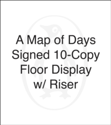 Image for A Map of Days SIGNED 10-Copy FD w Riser