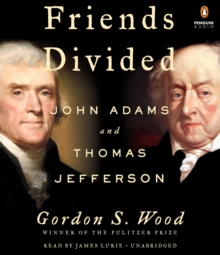 Image for Friends Divided : John Adams and Thomas Jefferson
