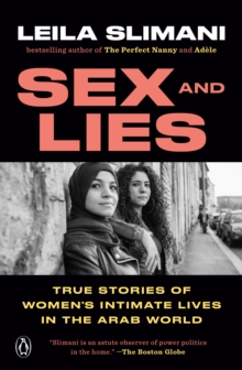 Image for Sex and lies: true stories of women's intimate lives in the Arab world