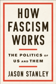 Image for How fascism works : the politics of us and them