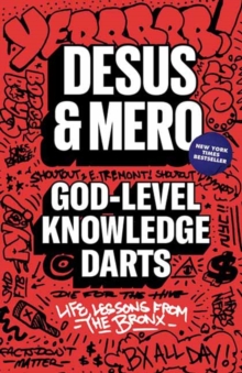 God-Level Knowledge Darts: Life Lessons from the Bronx