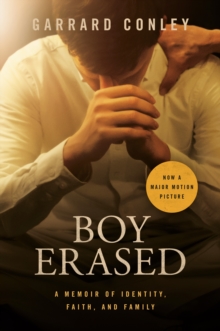 Image for Boy Erased (Movie Tie-In) : A Memoir of Identity, Faith, and Family