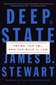 Image for Deep state  : Trump, the FBI, and the rule of law