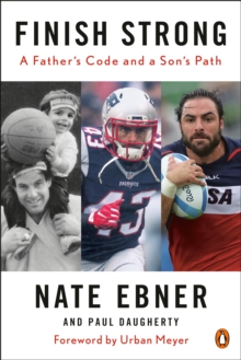 Image for Finish Strong: A Father's Code and a Son's Path