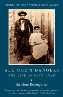 All God’s Dangers: The Life of Nate Shaw