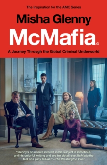 Image for McMafia (Movie Tie-In) : A Journey Through the Global Criminal Underworld