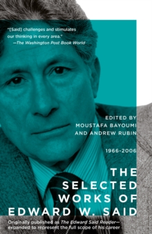 Selected Works of Edward Said, 1966 - 2006