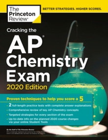 Image for Cracking the Ap Chemistry Exam, 2020 Edition: Practice Tests & Proven Techniques to Help You Score a 5