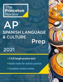 Princeton Review AP Spanish Language and Culture Prep, 2021