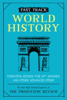 Image for Fast Track: World History : Essential Review for AP, Honors, and Other Advanced Study 
