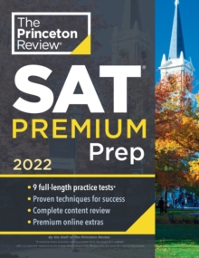 Image for Princeton Review SAT Premium Prep, 2022 : 9 Practice Tests + Review & Techniques + Online Tools