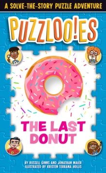Image for Puzzloonies! The Last Donut : A Solve-the-Story Puzzle Adventure 