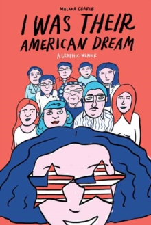 Image for I was their American dream  : a graphic memoir