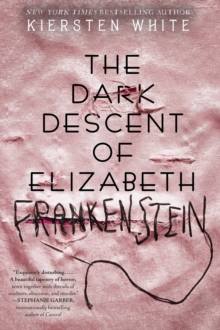Image for The Dark Descent of Elizabeth Frankenstein