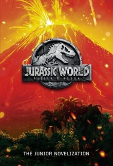 Image for Jurassic World: Fallen Kingdom: The Junior Novelization (Jurassic World: Fallen  Kingdom)