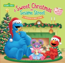 Image for A sweet Christmas on Sesame Street  : a scratch & sniff story