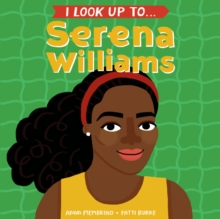 I Look Up To...Serena Williams