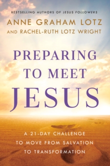 Image for Preparing to meet Jesus  : a 21-day challenge to move from salvation to transformation