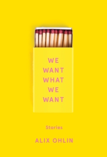 Image for We Want What We Want