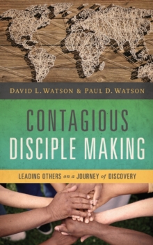 Image for Contagious Disciple Making : Leading Others on a Journey of Discovery