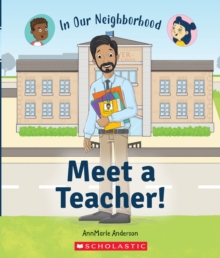 Image for Meet a Teacher! (In Our Neighborhood)