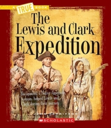 Image for The Lewis and Clark Expedition (A True Book: Westward Expansion)