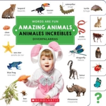 Amazing Animals/ Animales increibles (Words Are Fun/Diverpalabras)