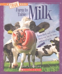 Milk (A True Book: Farm to Table)