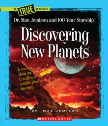 Image for Discovering New Planets (A True Book: Dr. Mae Jemison and 100 Year Starship)