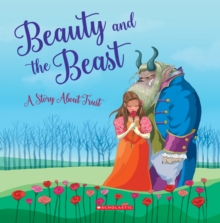 Image for Beauty and the Beast: A Story About Trust (Tales to Grow By)