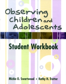 Image for Observing Children and Adolescents : Student Workbook