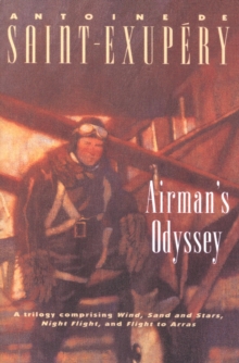 Image for Airman's Odyssey: Wind, Sand and Stars, Night Flight, and Flight to Arras