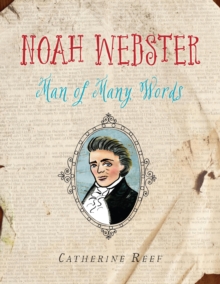 Image for Noah Webster: Man of Many Words