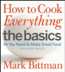 Image for How to Cook Everything The Basics: All You Need to Make Great Food--With 1,000 Photos