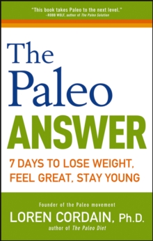 Image for Paleo Answer: 7 Days to Lose Weight, Feel Great, Stay Young