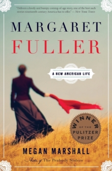 Image for Margaret Fuller  : a new American life